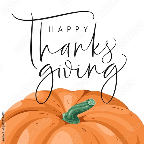 Thanksgiving typography poster. Hand drawn lettering with pumpkin.
