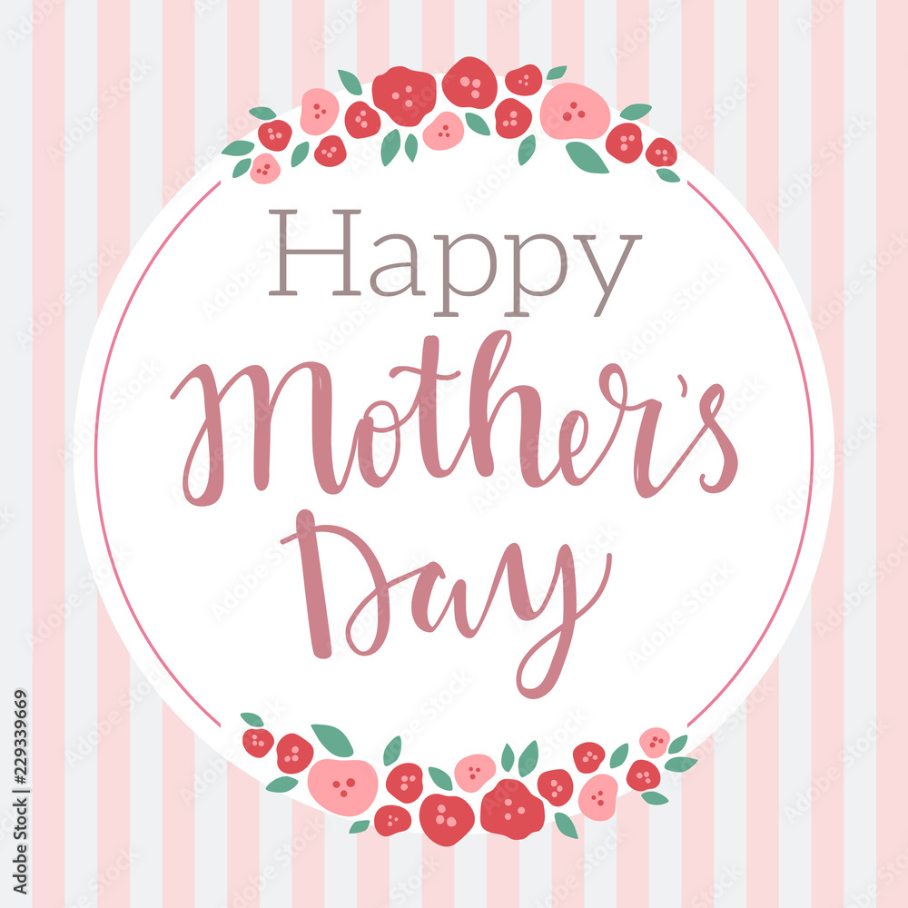 Happy Mothers day vector lettering illustration greeting card. Hand drawn lettering text on decorated with simple colorful flowers