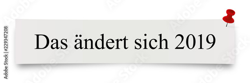 Das ändert sich 2019 - Papierstreifen mit Pin