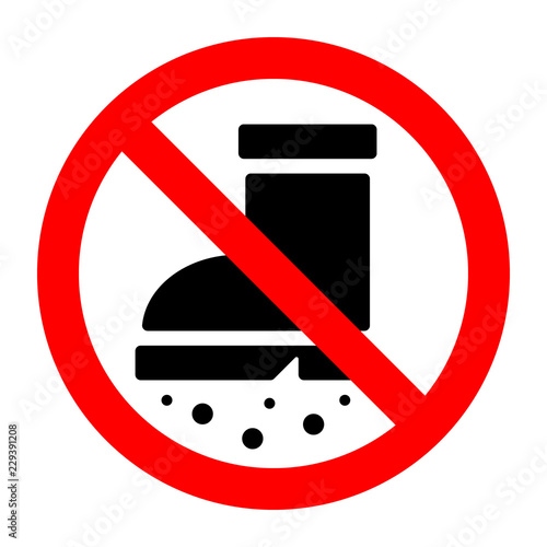 Entrance to dirty shoes is prohibited sign