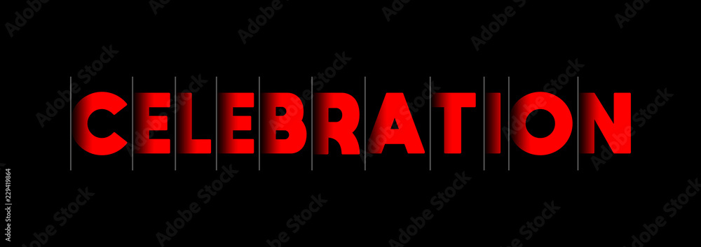 Celebration - red text written on black background