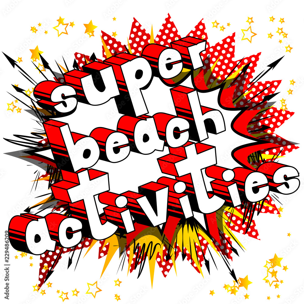 Fototapeta premium Super Beach Activities - Vector illustrated comic book style phrase.