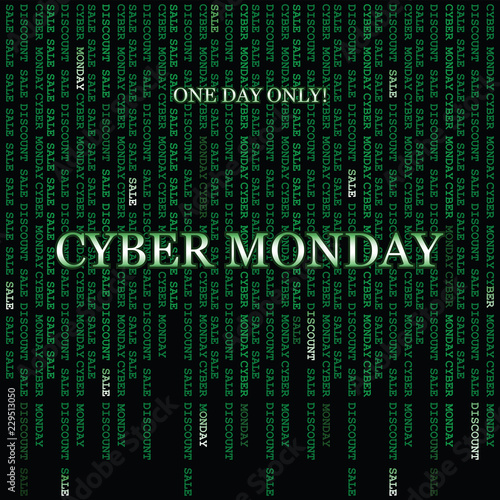 CYBER MONDAY. ONE DAY ONLY! Matrix. Banner, poster for a good deal. The background is dark green. Design for printing on fabric or paper