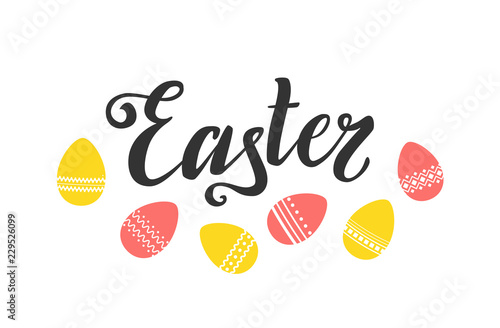 Lettering for greeting card. Inscription Easter and egg illustration. Traditional holidays