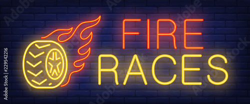 Fire races neon sign. Burning tire on brick background. Street race, competition, autocross. Night bright advertisement. Vector illustration in neon style for sport, racecars, entertainment