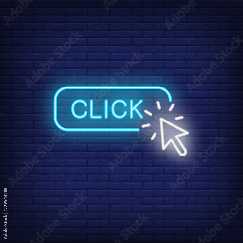 Click neon sign. Luminous signboard with arrow cursor. Night bright advertisement. Vector illustration in neon style for online commercial, online store