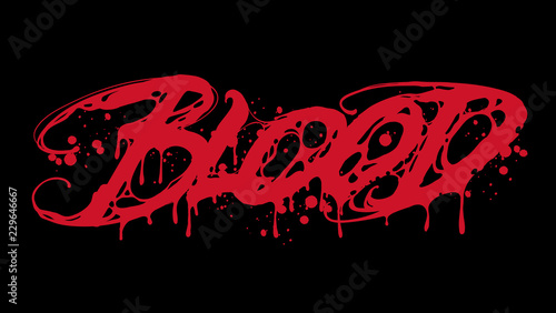Blood Lettering. Vector illustration for your card, t-shirt print design