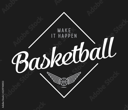 basketball make it happen white on black