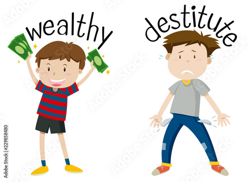 English opposite word of wealthy and destitute