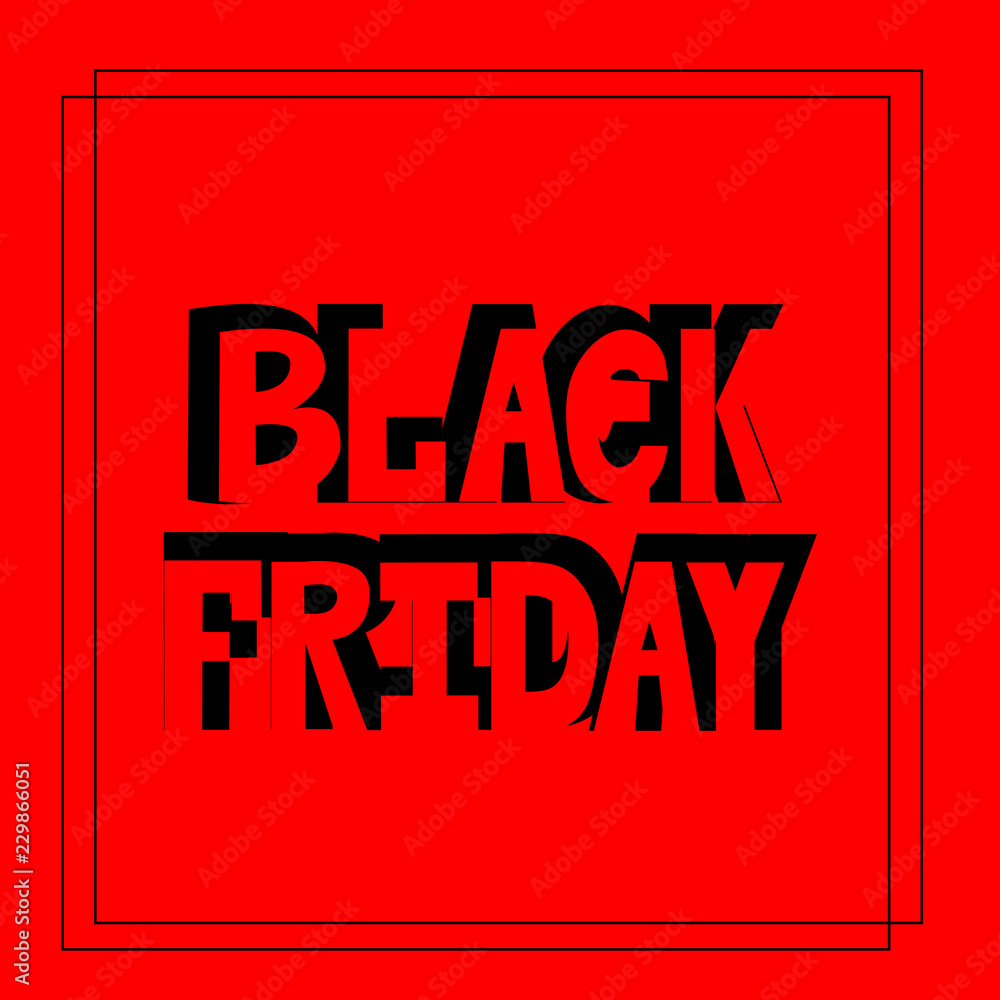 Vector illustration of hand drawn lettering of text Black Friday for registration of banner; advertising; offer; promo; discounts; showcase; sticker; flyer; card, tag, icon. Stock vector - EPS 10 Vector illustration of hand drawn lettering of text Black Friday for registration of banner; advertising; offer; promo; discounts; showcase; sticker; flyer; card, tag, icon. Stock vector - EPS 10