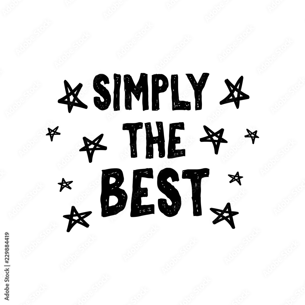 Simply the best. Cute illustration with quote Stock ベクター ...