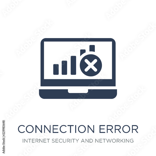 Connection error icon. Trendy flat vector Connection error icon on white background from Internet Security and Networking collection