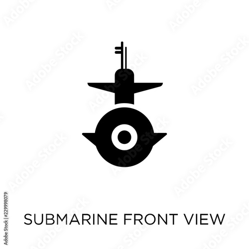 Submarine Front View icon. Submarine Front View symbol design from Army collection. Simple element vector illustration. Can be used in web and mobile.