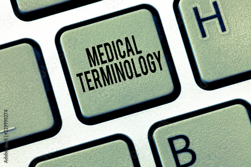 Text sign showing Medical Terminology. Conceptual photo language used to precisely describe the huanalysis body. photo