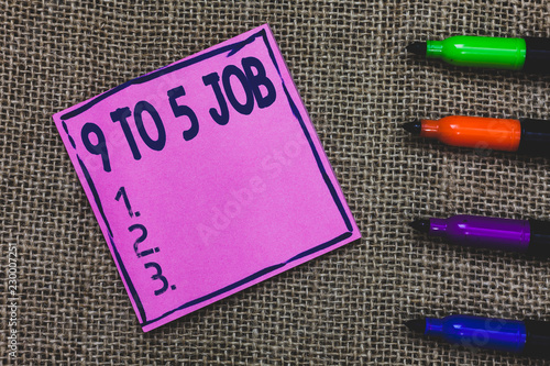 Conceptual hand writing showing 9 To 5 Job. Business photo showcasing Work time schedule Daily routine Classic Traditional employment Purple Paper Important reminder Markers Jute background photo