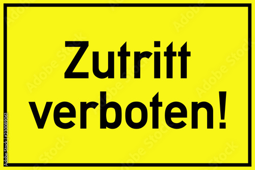 Zutritt verboten Schild 