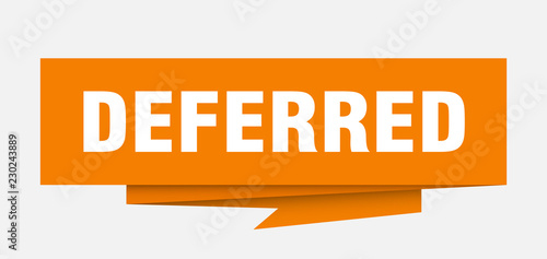 deferred