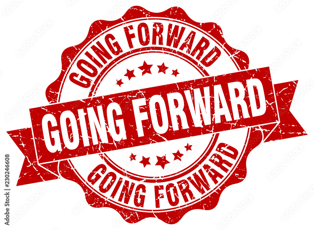 Obraz premium going forward stamp. sign. seal