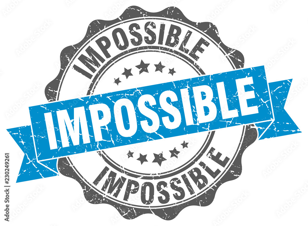 Fototapeta premium impossible stamp. sign. seal