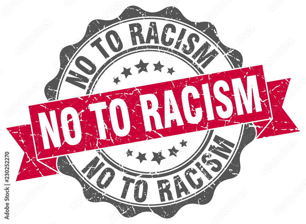 Obraz premium no to racism stamp. sign. seal