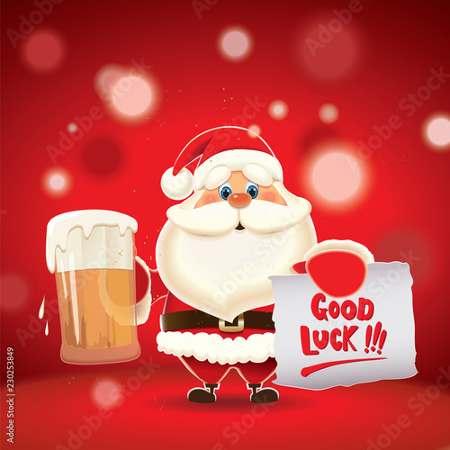 Santa Claus toasted with beer mug and textual parchment with a short message Good Luck isolated on a red sparkle background