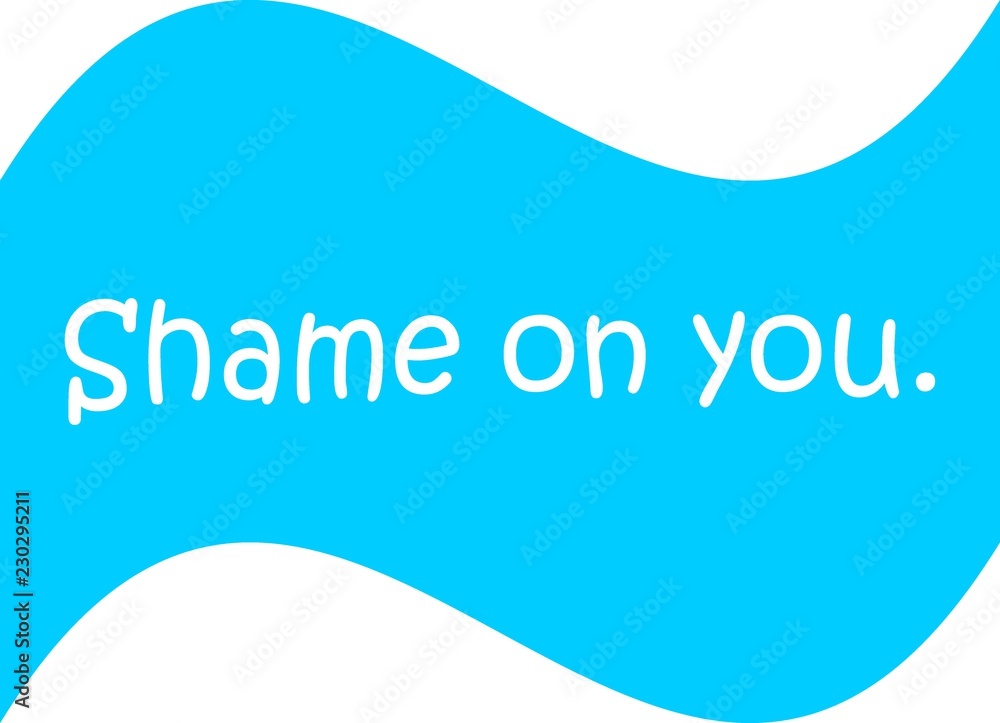 abstract blue poster, shame on you abstract blue poster, shame on you