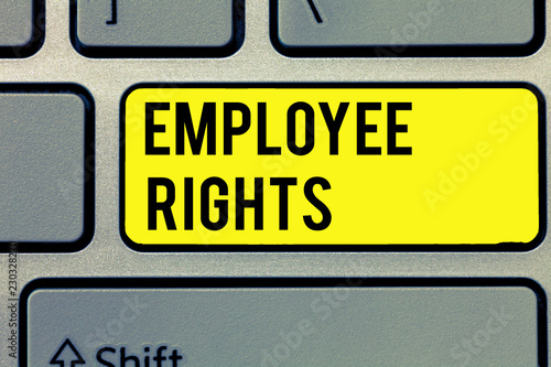 Text sign showing Employee Rights. Conceptual photo All employees have basic rights in their own workplace. photo