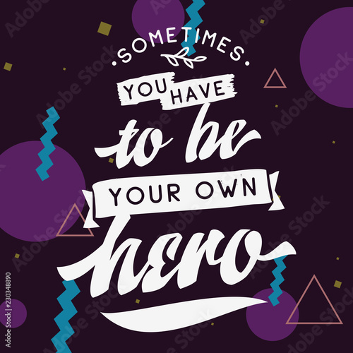 Typography for t shirt or sweatshirt printing and embroidery. Print for tee. Inspirational quote  motivation.