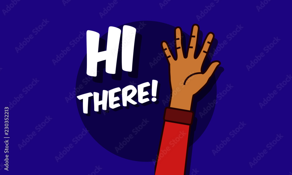 Fototapeta premium Hi There Waving Hand Vector Illustration