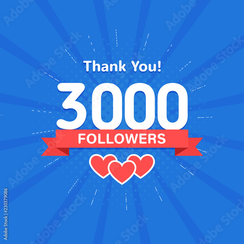 Thank you 3000 followers. Congratulation card. Web Social media concept. Blogger celebrates a many large number of subscribers.