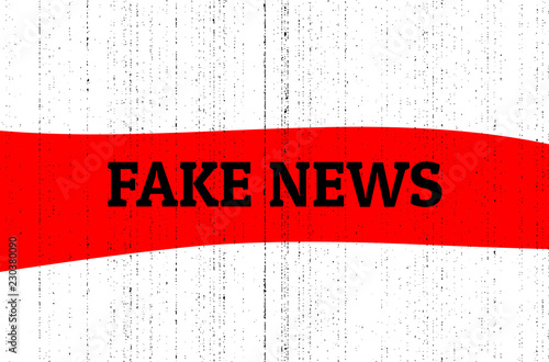 Fake news concept. Red, black and white vector illustration with grunge photocopy texture