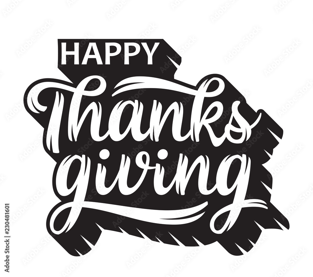 Obraz premium Happy Thanksgiving greeting. Handwritten lettering with shadow with jagged edges. Isolated on white.