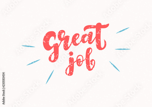 Hand drawn lettering phrase Great job