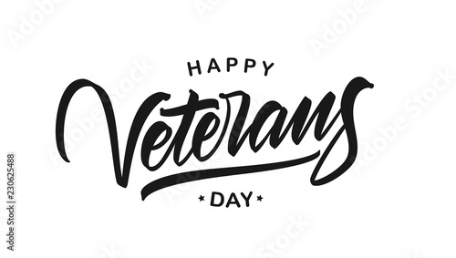 Vector illustration: Calligraphic brush type lettering composition of Happy Veterans Day on white background.