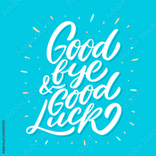 Goodbye and Good luck. Farewell card.