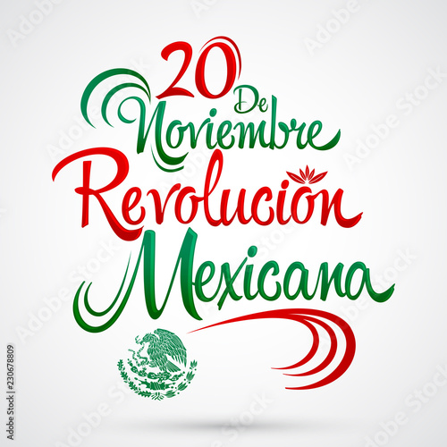 20 de Noviembre Revolucion Mexicana,  November 20 Mexican Revolution Spanish text, Traditional mexican Holiday