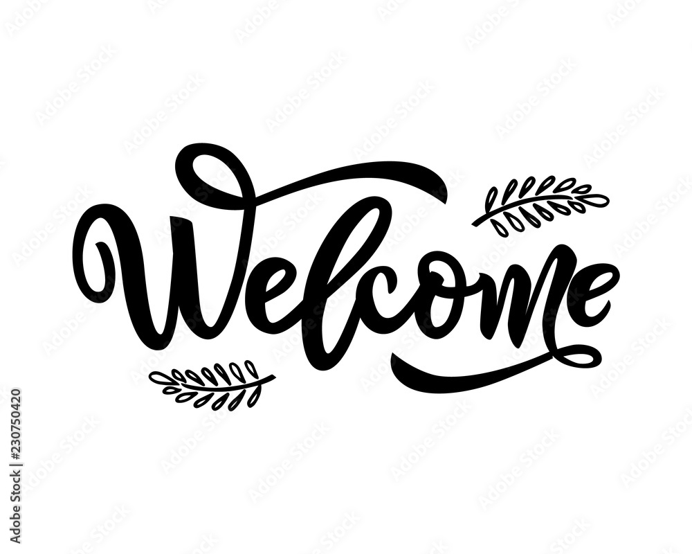 Welcome calligraphy lettering with decorative elements of branches