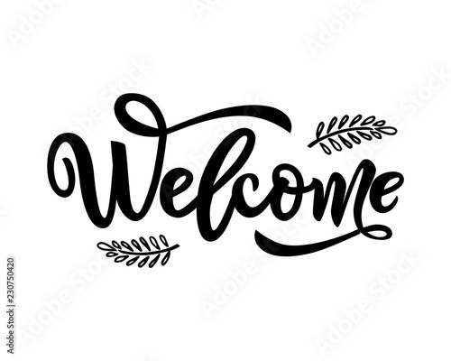 Welcome calligraphy lettering with decorative elements of branches. black color. isolated
