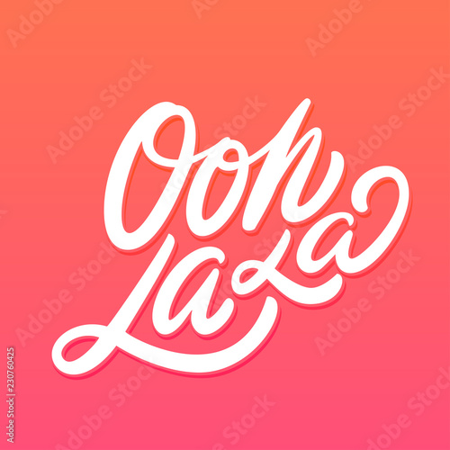 Oh la la. Vector lettering.