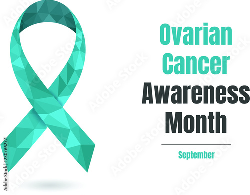 Ovarian Cancer Awareness Month (September) concept with teal awareness ribbon. Colorful vector illustration for web and printing.