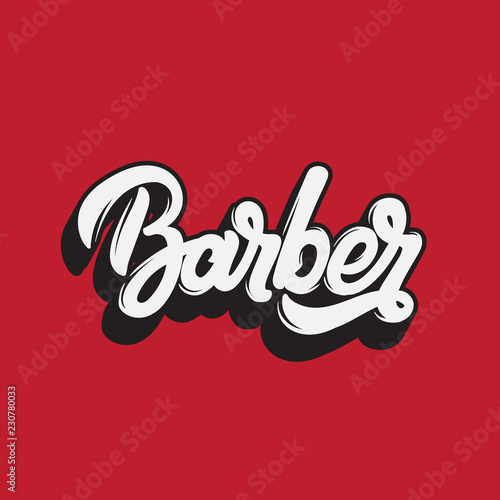 Barber . Vector handwritten lettering. Template for card, poster, banner, print for t-shirt, logo design, label.