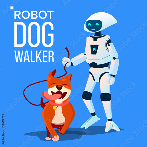 Robot Dogwalker Petsitter Walking A Dog Vector. Isolated Illustration