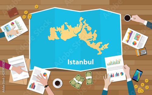 istanbul turkey capital city region economy growth with team discuss on fold maps view from top