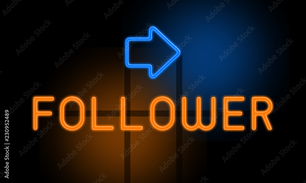 Fototapeta premium Follower - orange glowing text with an arrow on dark background