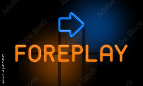 Foreplay - orange glowing text with an arrow on dark background