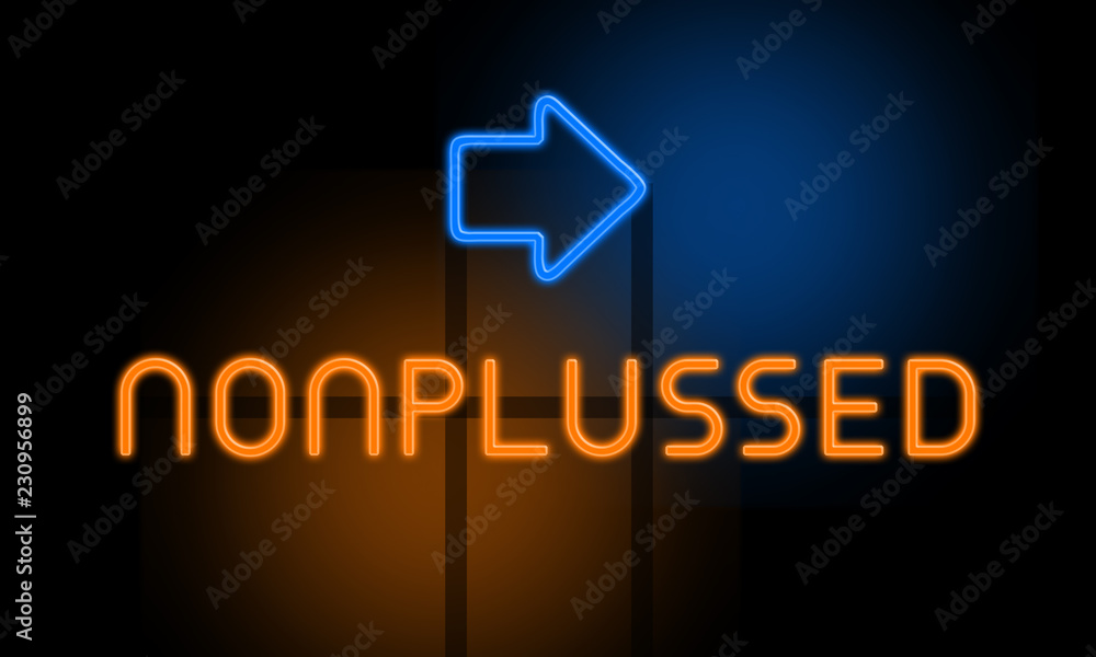 Fototapeta premium Nonplussed - orange glowing text with an arrow on dark background