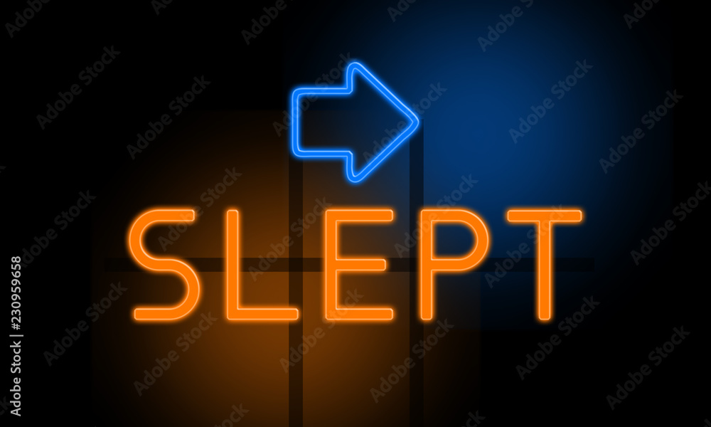 Slept - orange glowing text with an arrow on dark background Slept - orange glowing text with an arrow on dark background