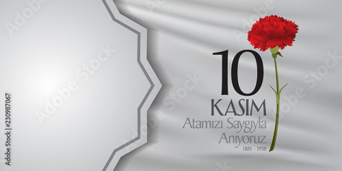 10 November, Mustafa Kemal Ataturk Death Day anniversary. Memorial day of Ataturk. Billboard Wishes Design. (TR: 10 Kasim, Atamizi Saygiyla Aniyoruz.)