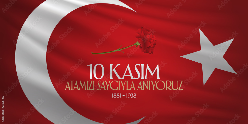 10 November, Mustafa Kemal Ataturk Death Day anniversary. Memorial day of Ataturk. Billboard Wishes Design. (TR: 10 Kasim, Atamizi Saygiyla Aniyoruz.)