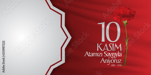 10 November, Mustafa Kemal Ataturk Death Day anniversary. Memorial day of Ataturk. Billboard Wishes Design. (TR: 10 Kasim, Atamizi Saygiyla Aniyoruz.)